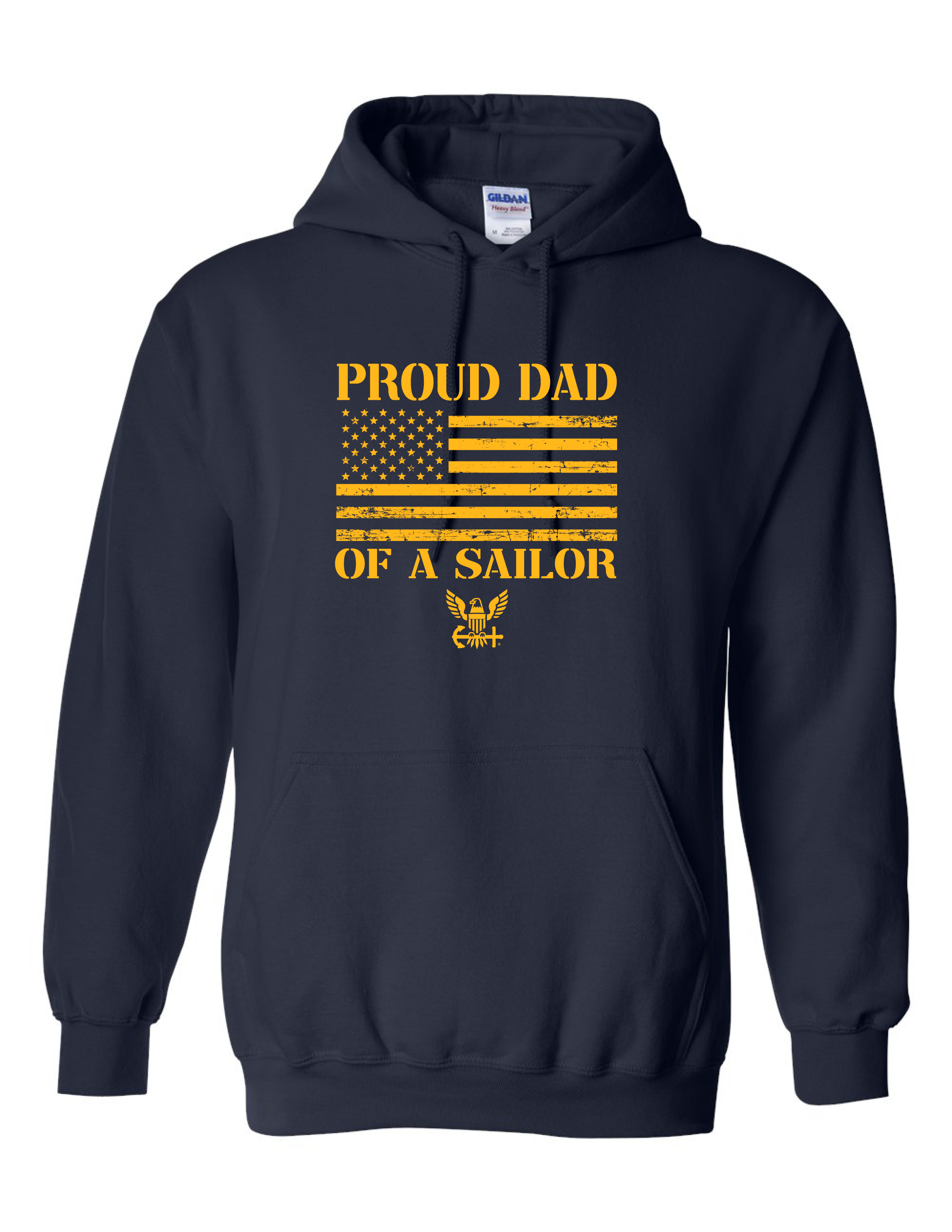 Gold American flag and Navy emblem printed on Proud Dad of a Sailor navy hoodie.