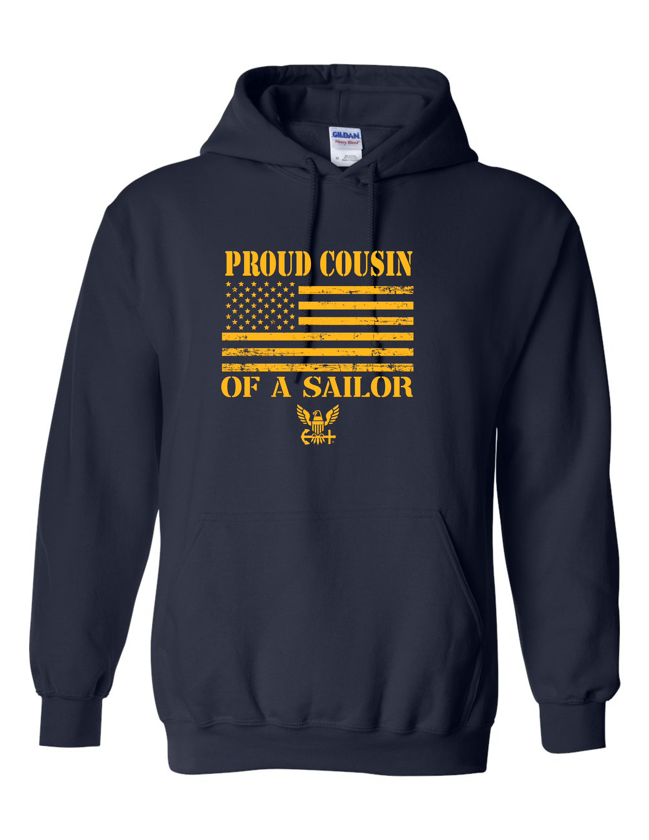Gold American flag and Navy emblem printed on Proud Cousin of a Sailor patriotic hoodie.
