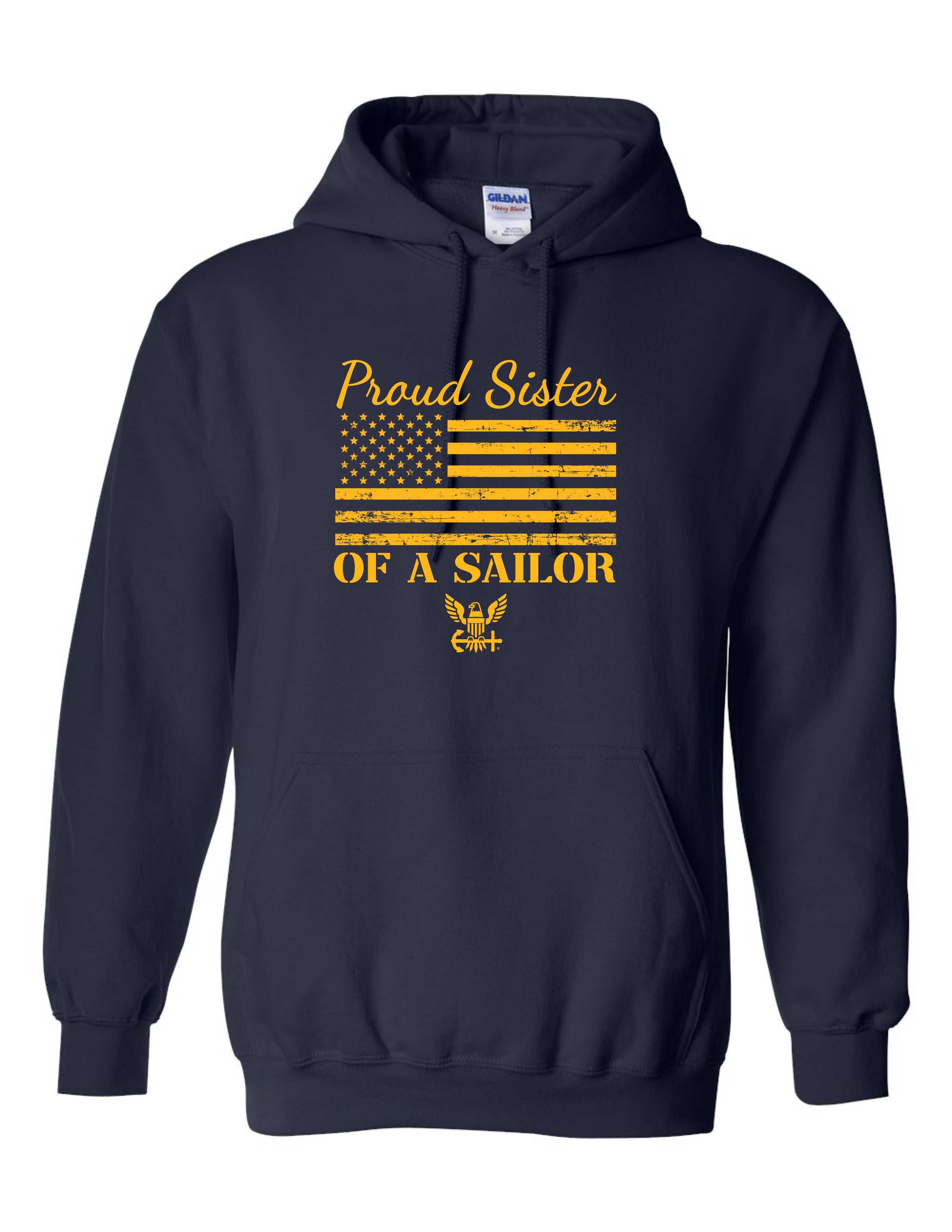Gold American flag and Navy emblem print on Proud Sister of a Sailor navy hoodie.