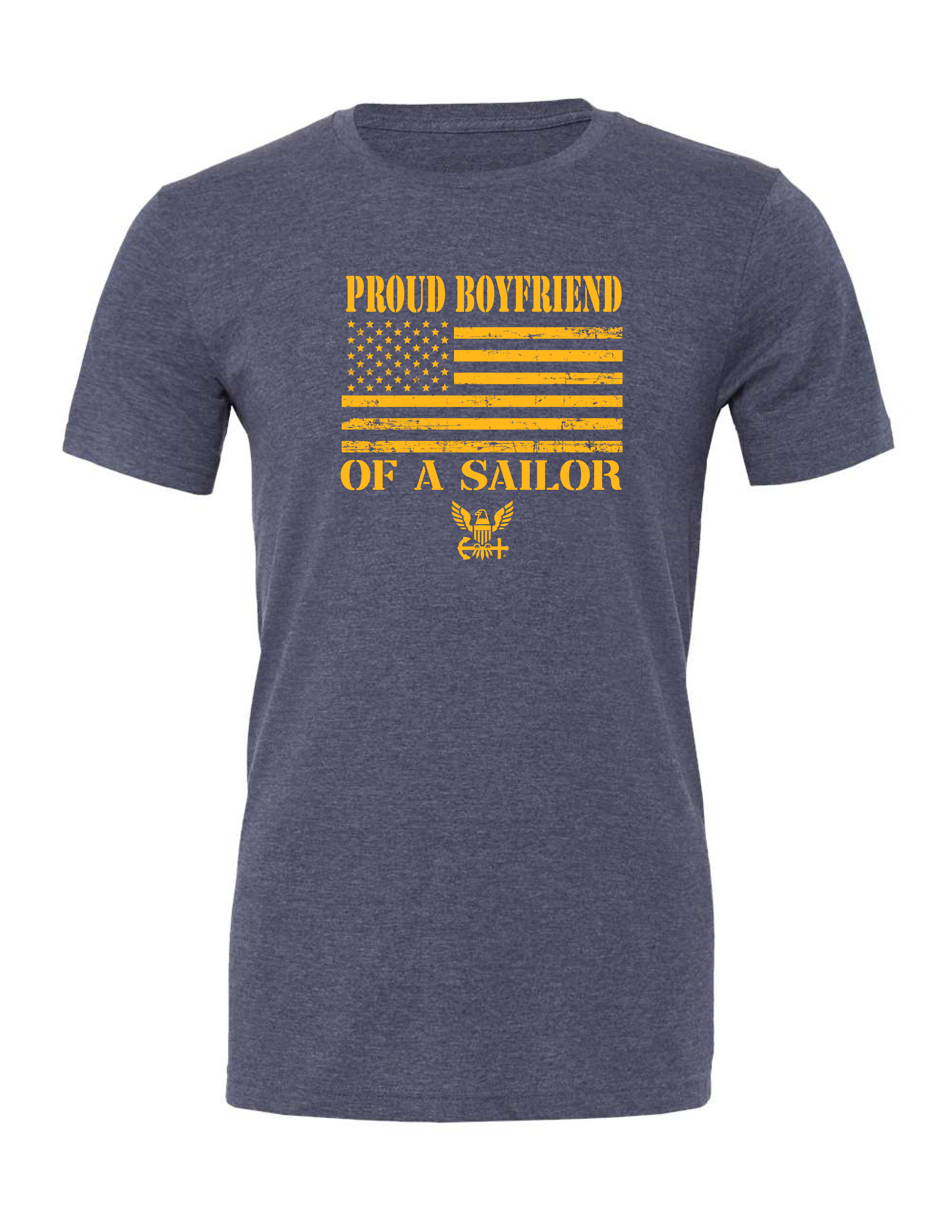 Gold American flag and Navy emblem print on Proud Boyfriend of a Sailor heather navy tee.