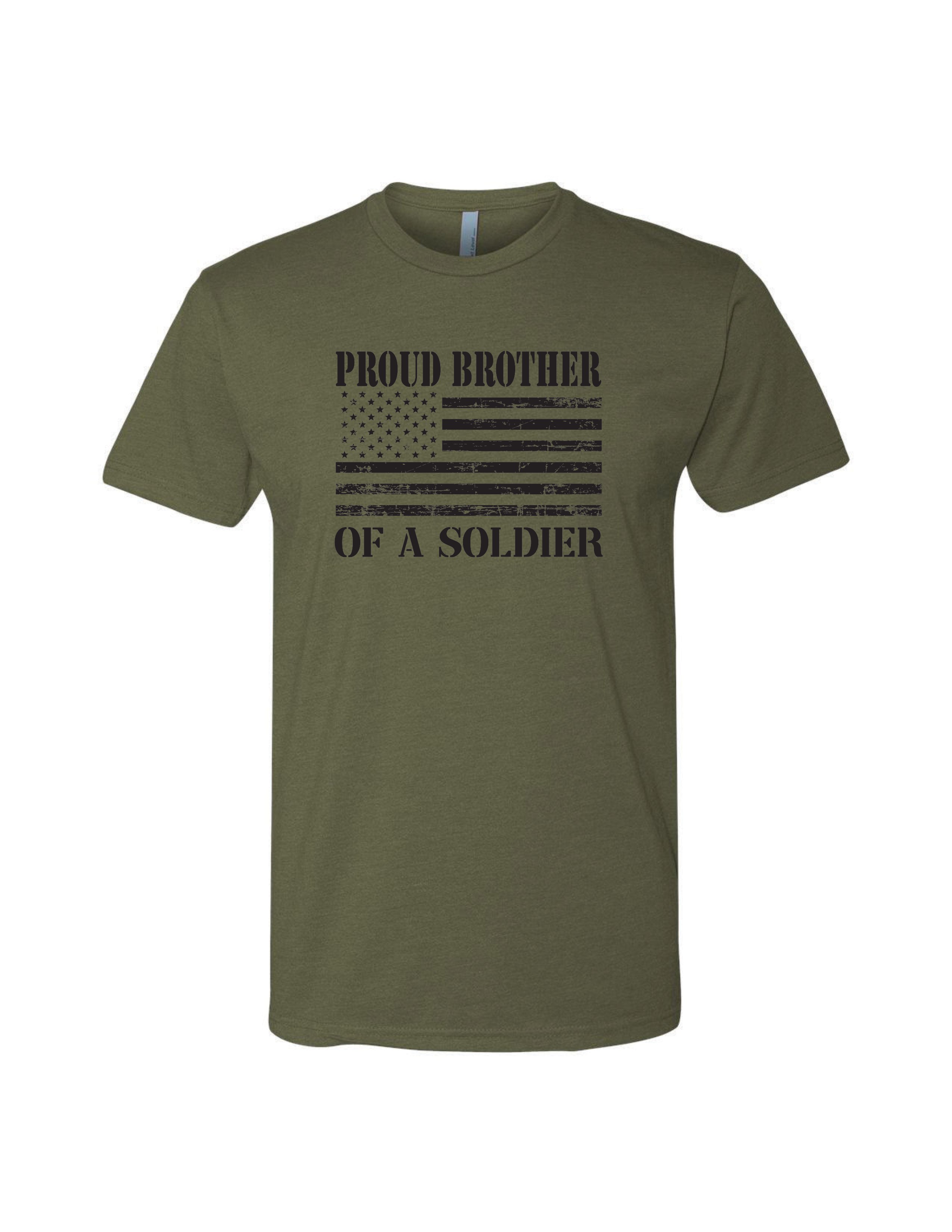 Proud Brother of a Soldier T-Shirt (Military Green)