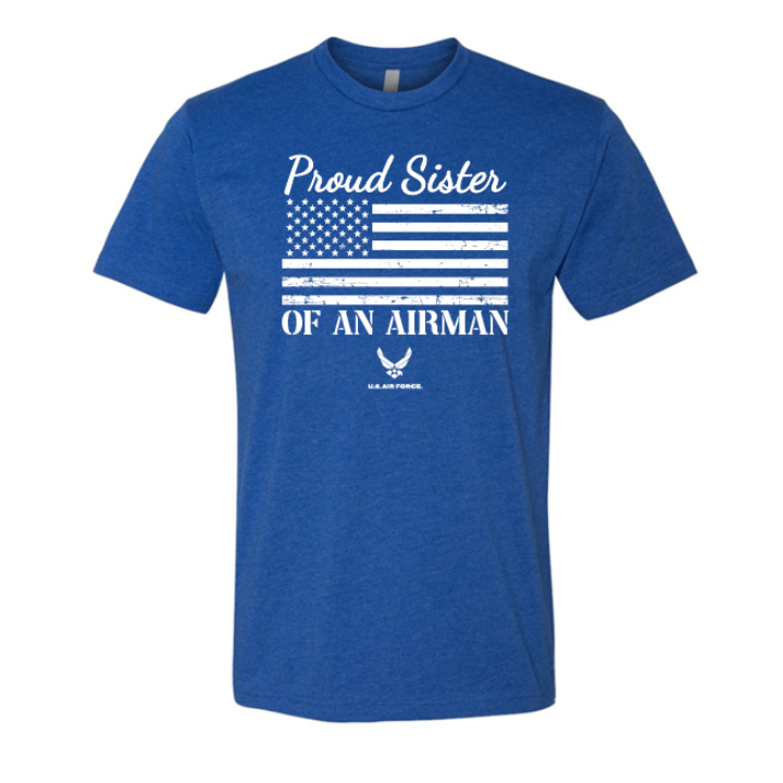 Proud Sister of an Airman | US Air Force T-Shirt