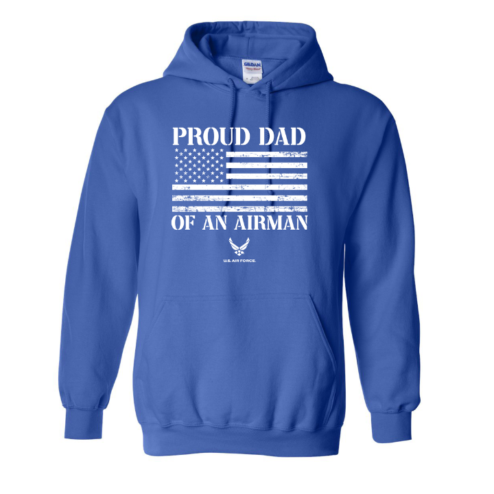 Proud Dad of an Airman | US Air Force Hoodie