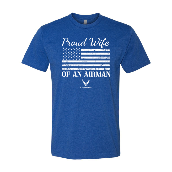 Proud Wife of an Airman | U.S. Air Force T-Shirt