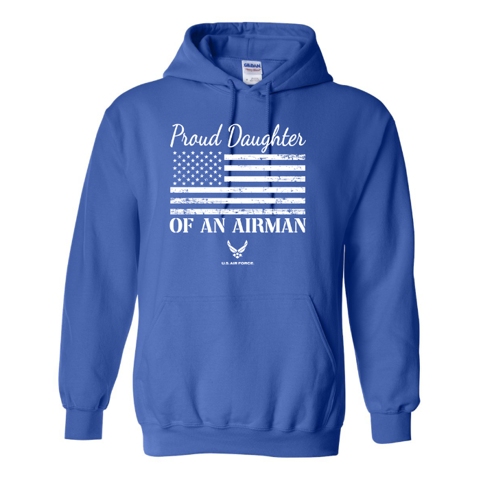 Proud Daughter of an Airman | U.S. Air Force Hoodie