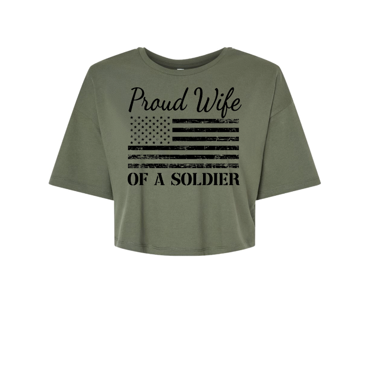 Proud Wife of a Soldier Cropped T-Shirt (Military Green)