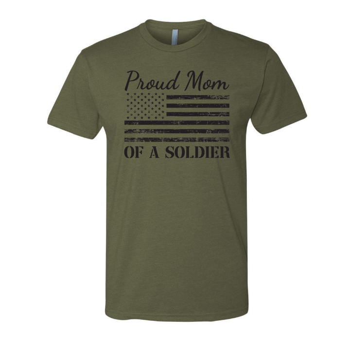 Proud Mom of a Soldier Flag T-Shirt (Military Green)