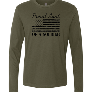 Proud Aunt of a Soldier Flag Long Sleeve T-Shirt (Military Green)