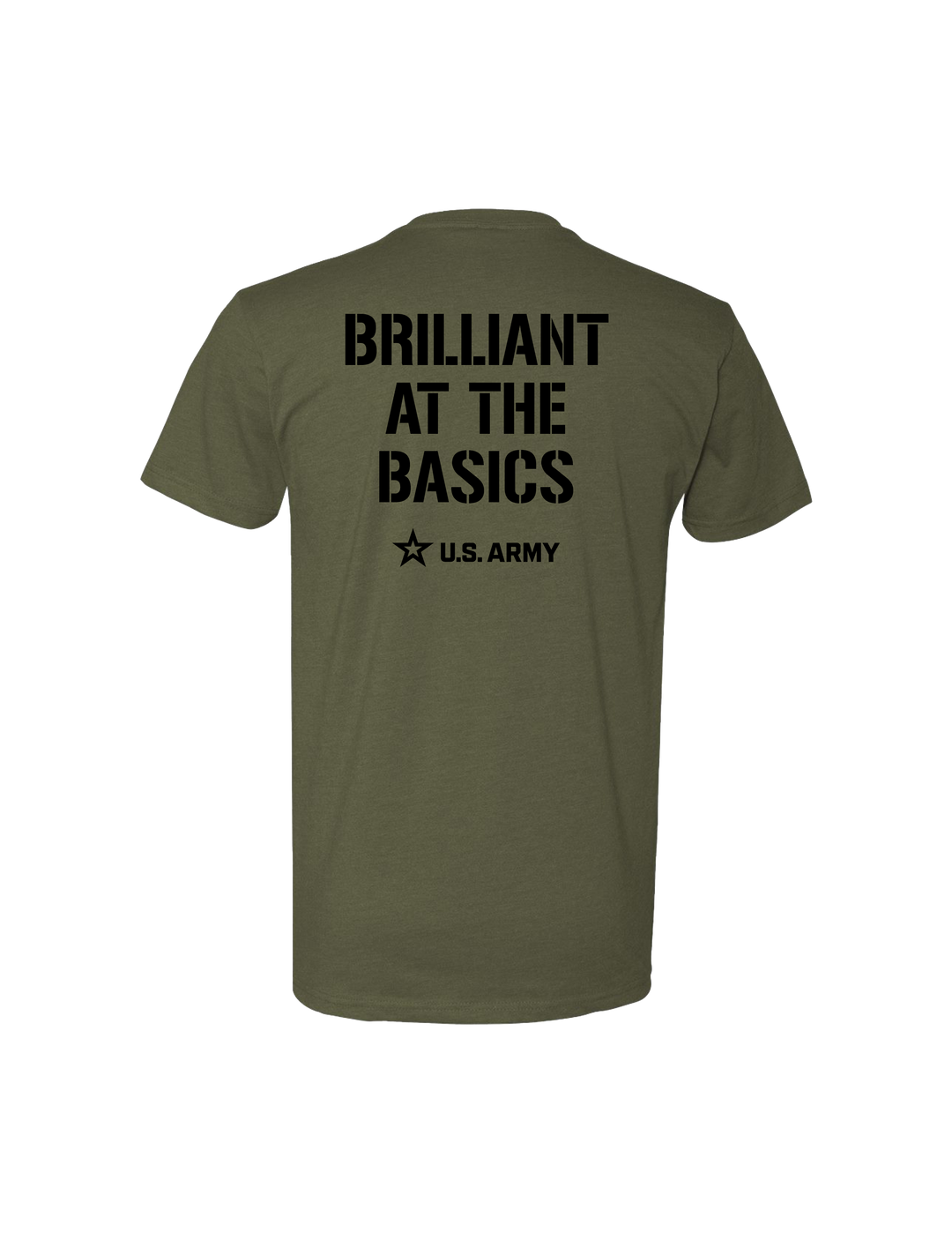 U.S. Army “Brilliant at the Basics” T-Shirt (Military Green)