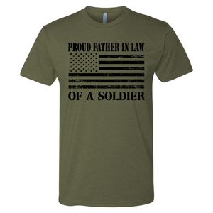 Proud Father in Law of a Soldier T-Shirt (Military Green)