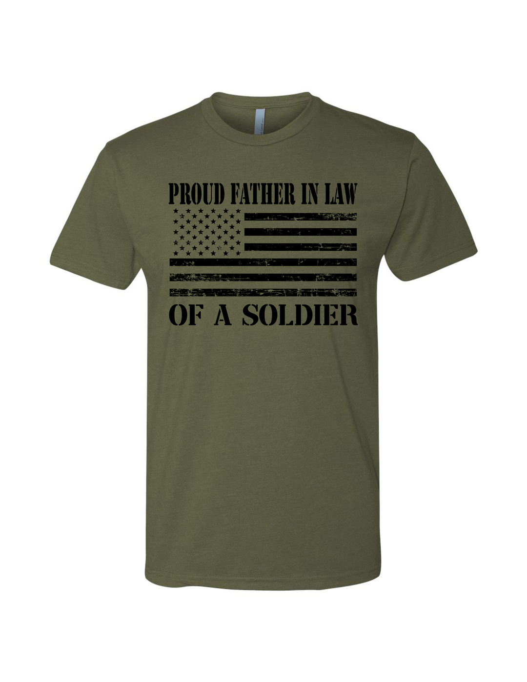 Proud Father in Law of a Soldier T-Shirt (Military Green)