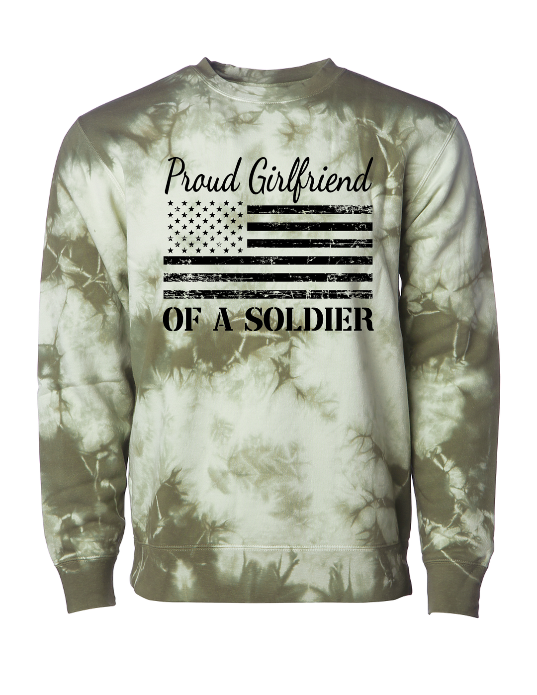 Proud Girlfriend of a Soldier Sweatshirt (Tie Dye)