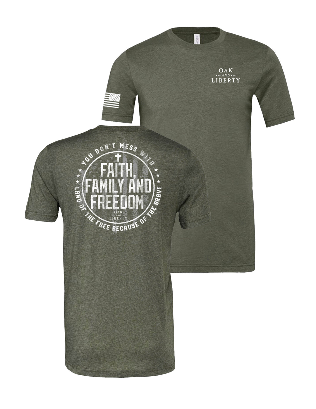 Faith, Family, Freedom  T-Shirt (Military Green)
