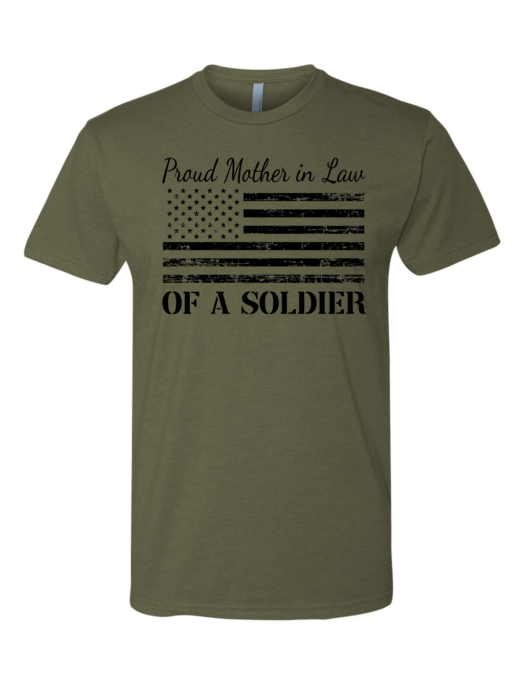 Proud Mother in Law of a Soldier Flag T-Shirt (Military Green)