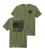 Made in the USA U.S. Army We'll Defend T-Shirt (Military Green Heather)