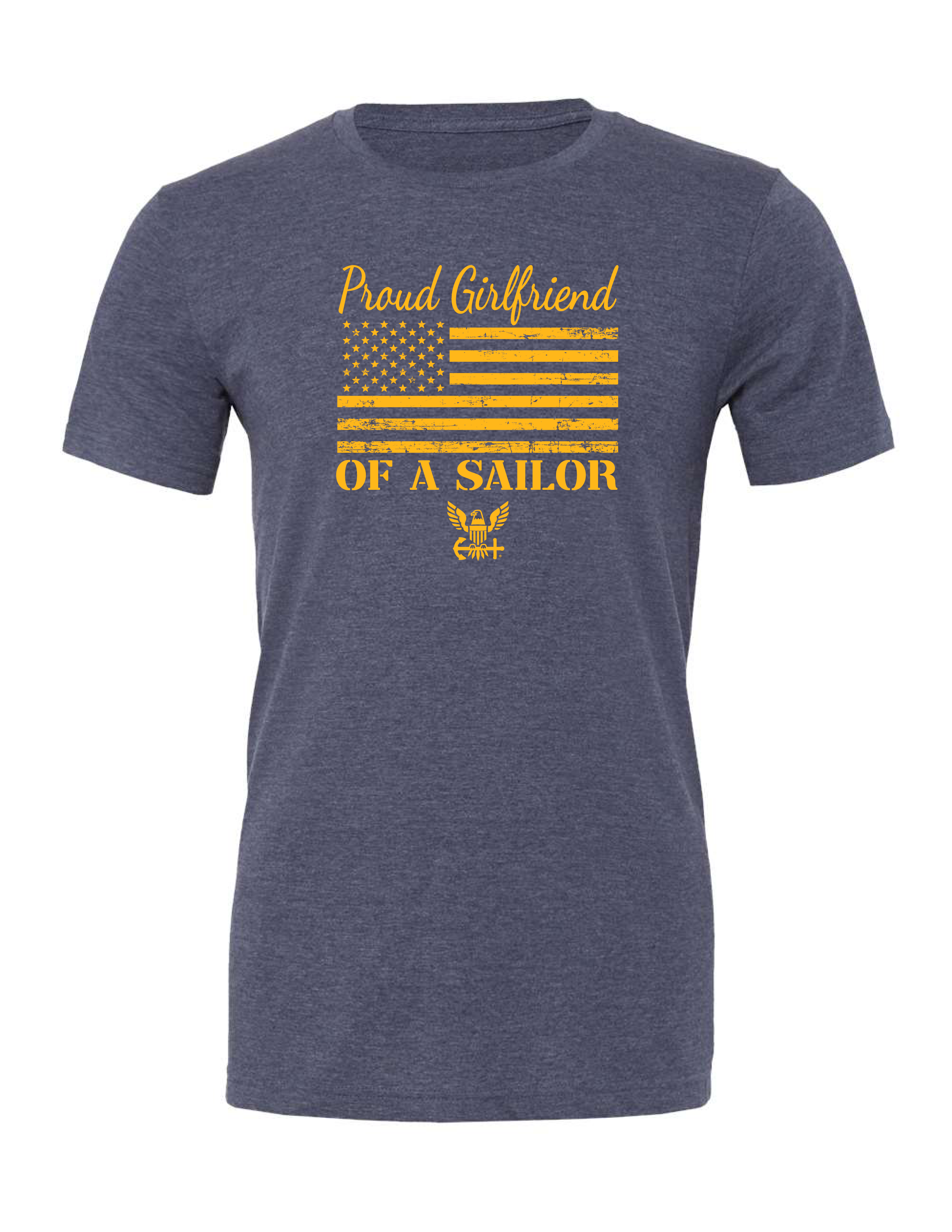 Gold American flag and Navy emblem printed on Proud Girlfriend of a Sailor t-shirt.