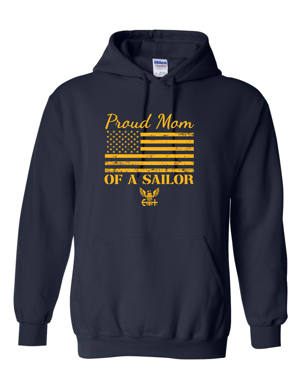 Gold American flag and Navy emblem printed on Proud Mom of a Sailor navy hoodie.