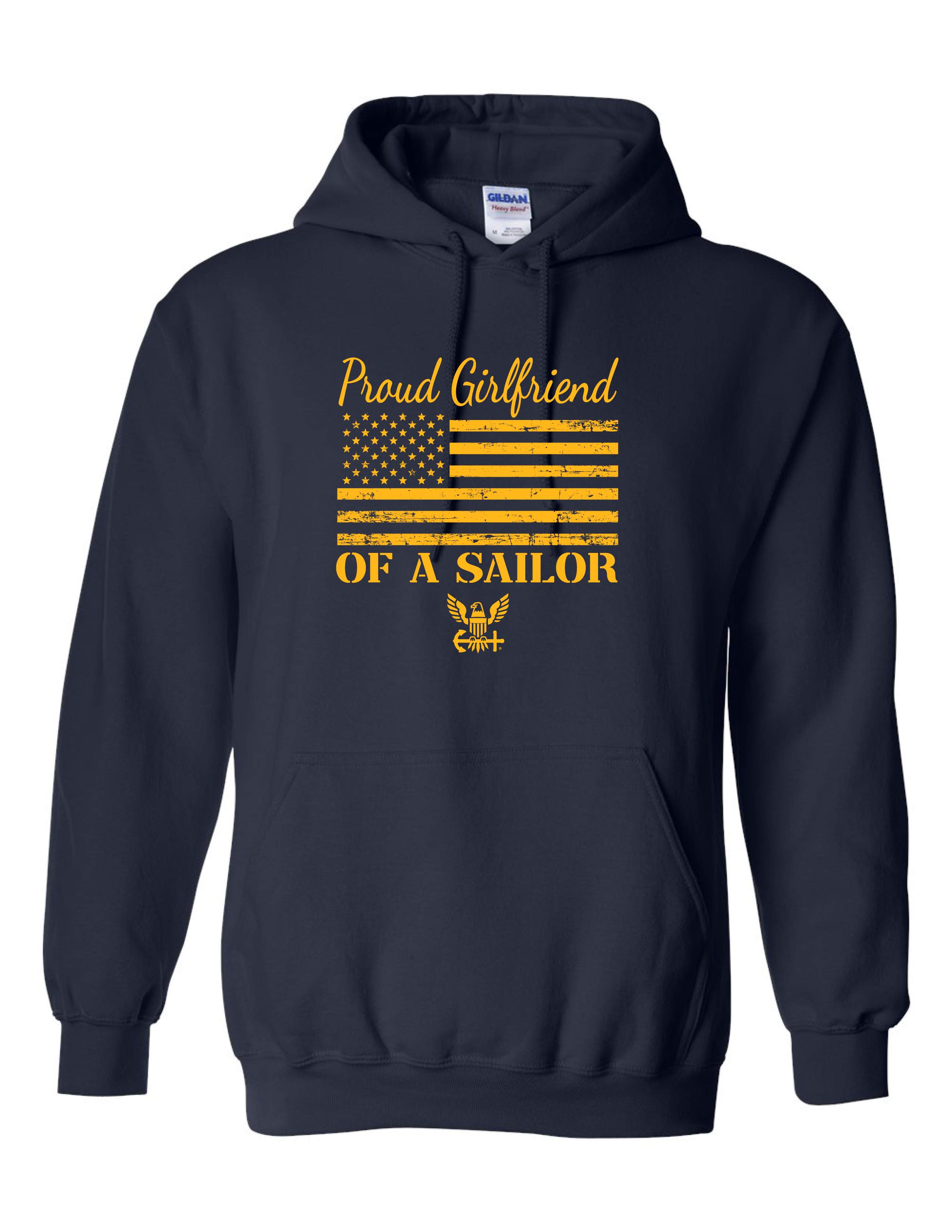 Gold American flag and Navy emblem printed on Proud Girlfriend of a Sailor navy hoodie.