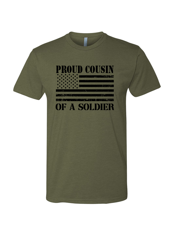 Proud Cousin of a Soldier T-Shirt (Military Green)