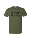 Military green t-shirt with ‚ÄòProud Mama‚Äô text ‚Äì military family shirt by Oak and Liberty