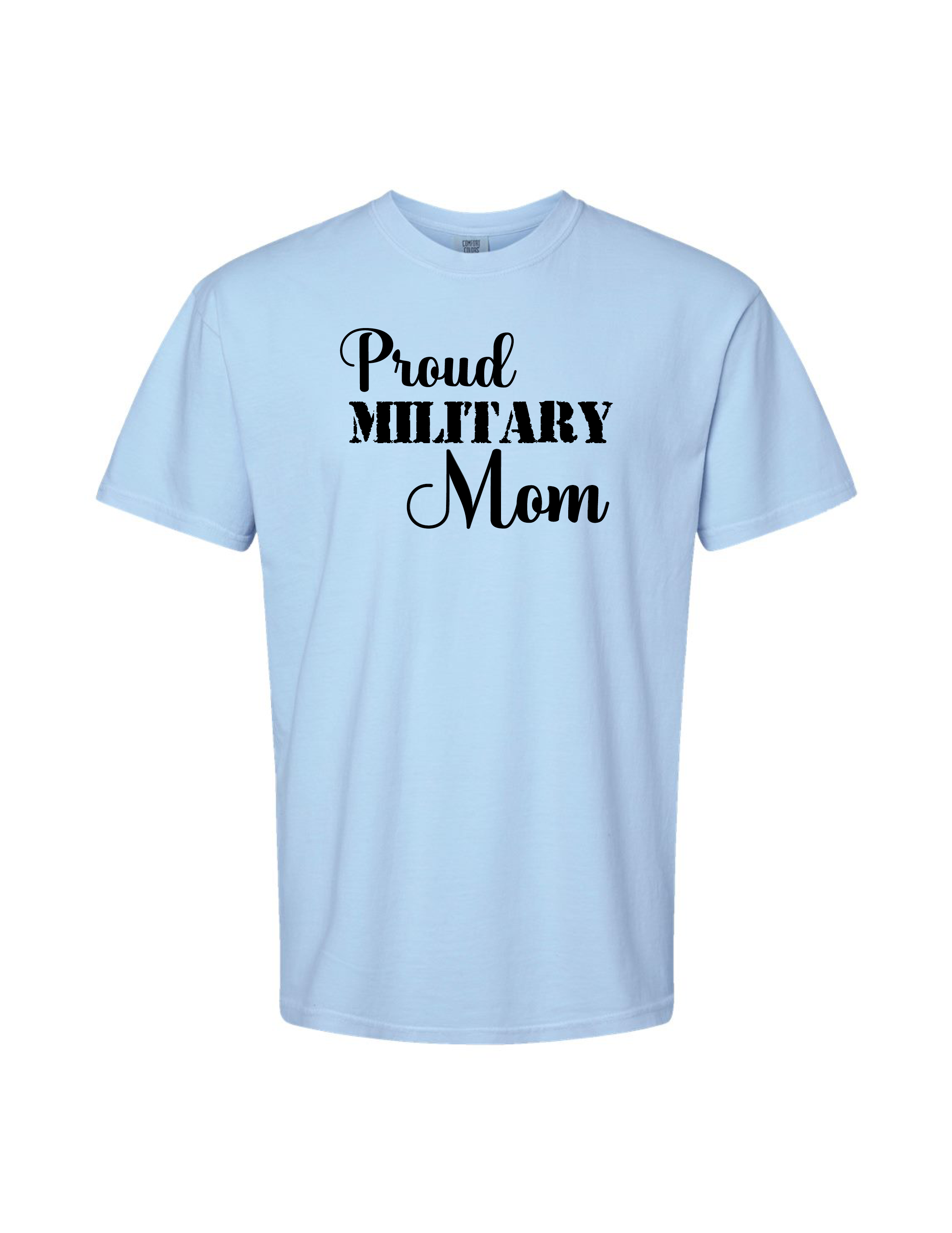 Proud Military Mom Patriotic T-Shirt (Hydrangea)