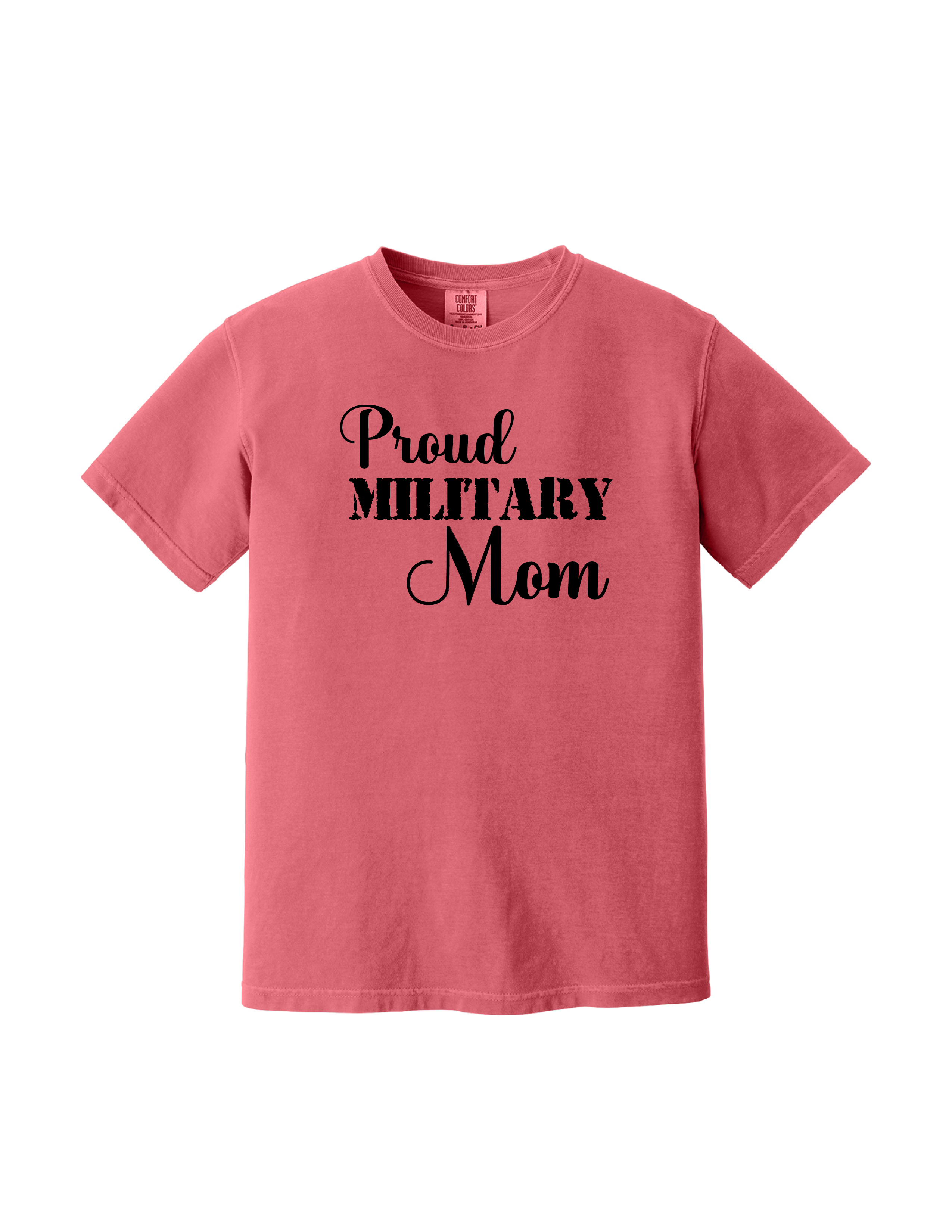 Proud Military Mom Patriotic T-Shirt (Watermelon)