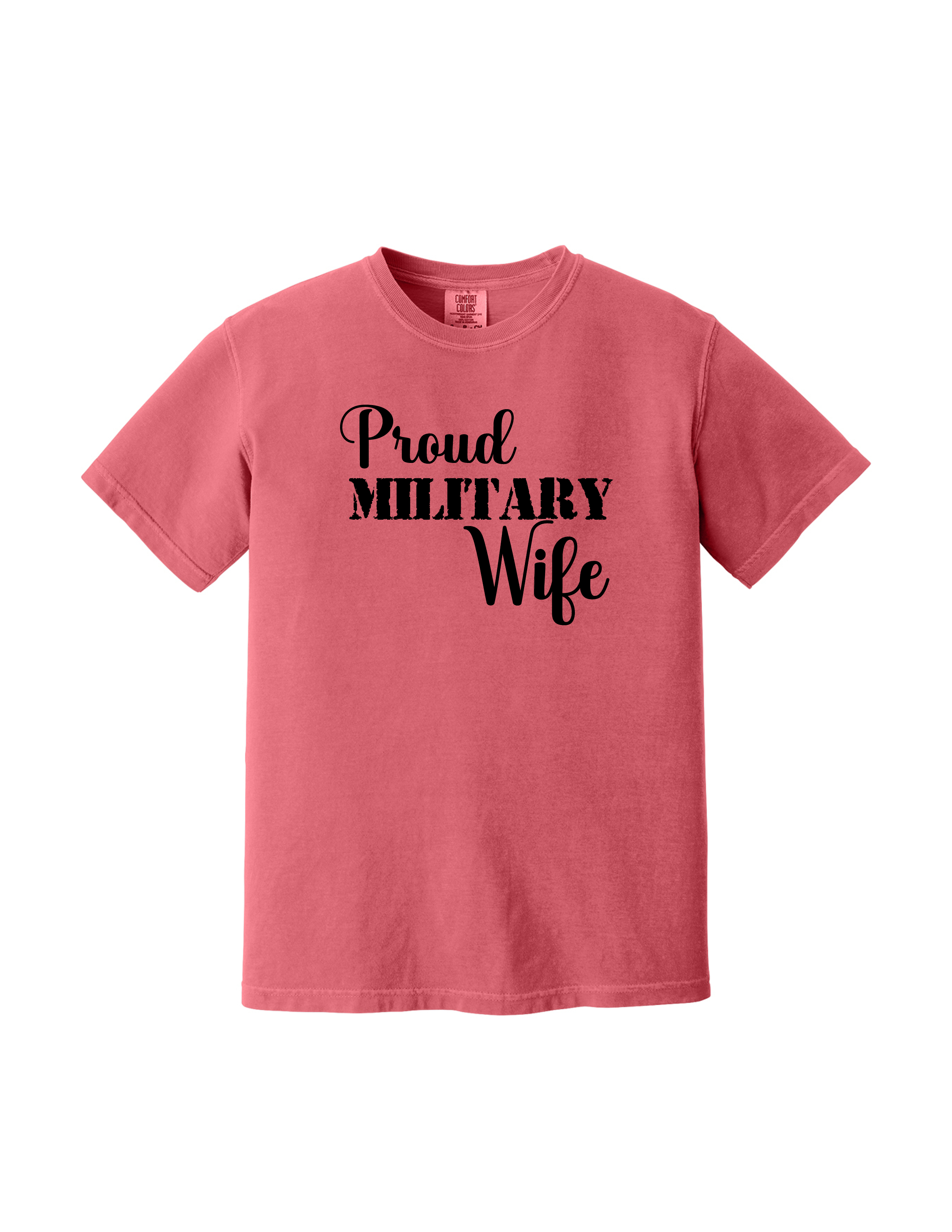 Proud Military Wife Patriotic T-Shirt (Watermelon)