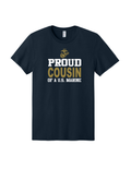 Proud Cousin of a United States Marine T-Shirt - Navy