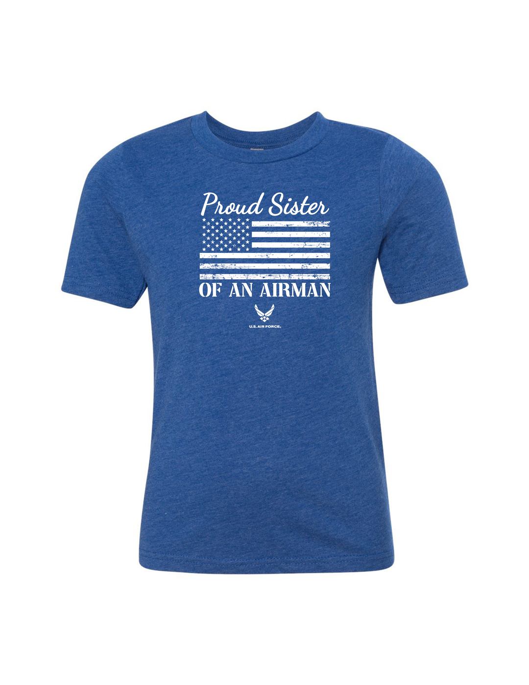 YOUTH Proud Sister of an Airman T-Shirt | US Air Force